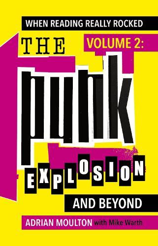 When Reading Really Rocked, volume 2: The Punk Explosion and Beyond