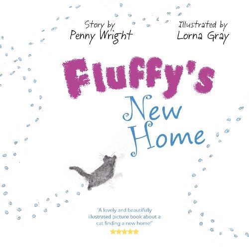 Fluffy's New Home: A funny and heartwarming true story about a stray cat