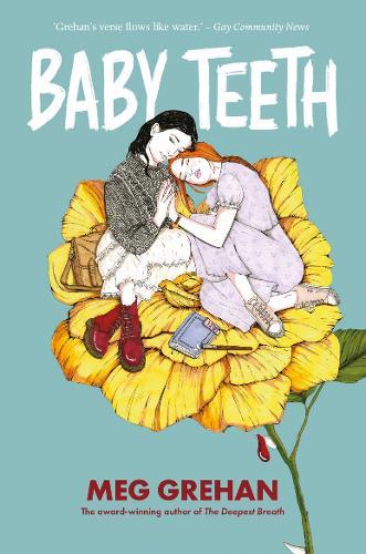 "Baby Teeth – ""Gloriously queer"" (Kirkus starred review)"