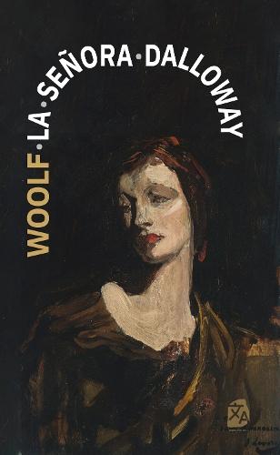La senora Dalloway: Nueva traduccion al espanol