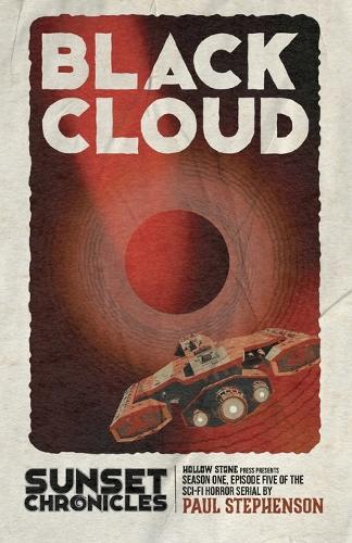 Black Cloud: Season One, Episode Five of The Sunset Chronicles