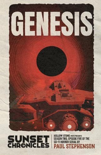 Genesis: Season Two, Episode Five of The Sunset Chronicles