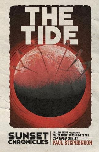 The Tide: Season Three, Episode One of The Sunset Chronicles