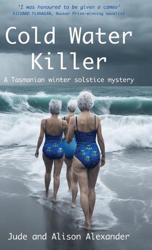 Cold Water Killer: A Tasmanian winter solstice mystery