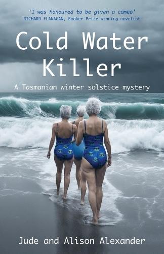 Cold Water Killer: A Tasmanian winter solstice mystery