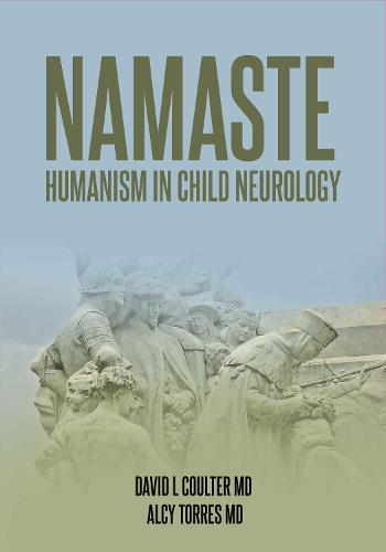 Namaste: Humanism in Child Neurology