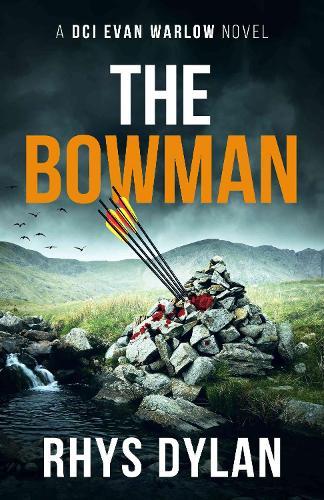 The Bowman: A DCI Evan Warlow Novel