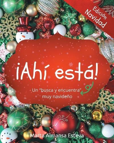 ¡Ahi esta! Edicion Navidad: Un libro busca y encuentra muy navideño