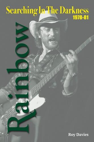 Searching In The Darkness: Rainbow 1978-81