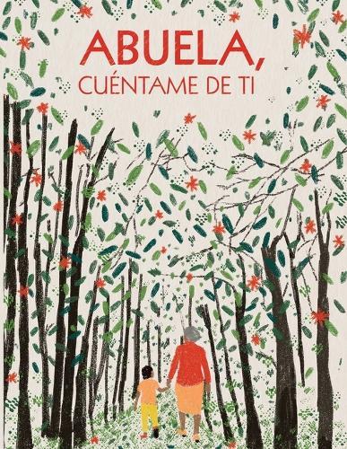 Abuela, cuéntame de ti: 100 preguntas para grabar los recuerdos y las experiencias de tu abuela