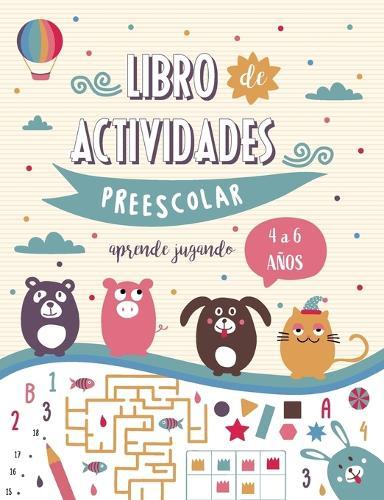 Libro de actividades Preescolar para niños y niñas de 4 a 6 años - Aprender jugando