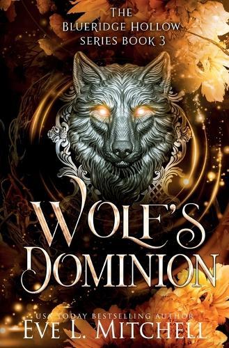 Wolf's Dominion: Blueridge Hollow Series (Book 3)