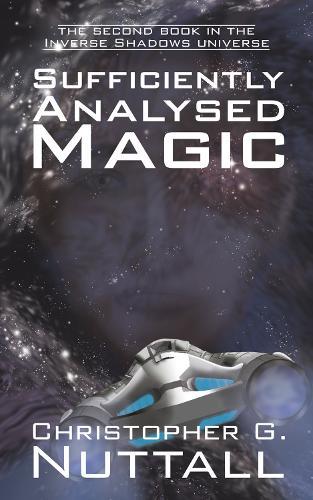 Sufficiently Analysed Magic: the second book in the Inverse Shadows universe