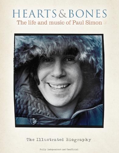 Hearts and Bones: The life and music of Paul Simon