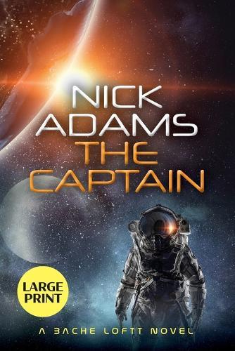 The Captain: Large Print Edition