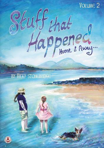 Stuff that Happened 2: Home & Away