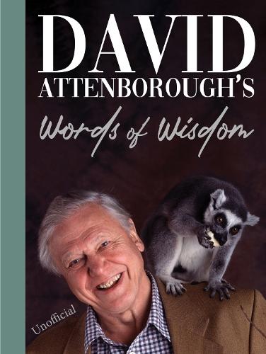 David Attenborough's Words of Wisdom: Nature Gift Book