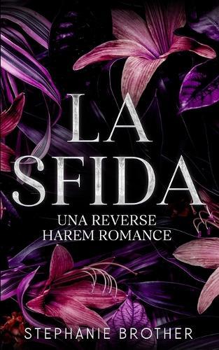 La Sfida: Un romanzo d'amore in un Harem Inverso