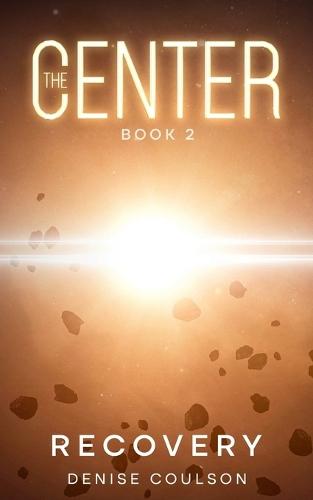 The Center: Book Two - Recovery