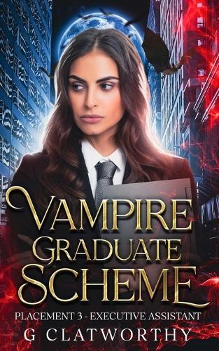 Vampire Graduate Scheme Placement Three: Executive Assistant