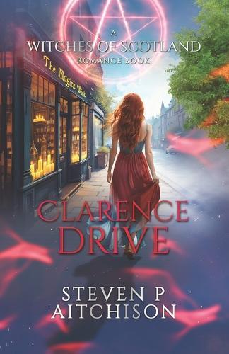The Witches of Scotland Romance Series: Clarence Drive