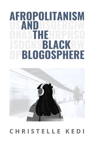 Afropolitanism and the Black Blogosphere