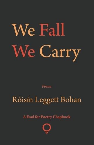 We Fall We Carry