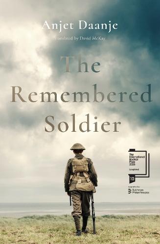The Remembered Soldier: Longlisted for the International Booker Prize 2026