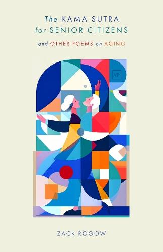 The Kama Sutra for Senior Citizens: and Other Poems on Aging