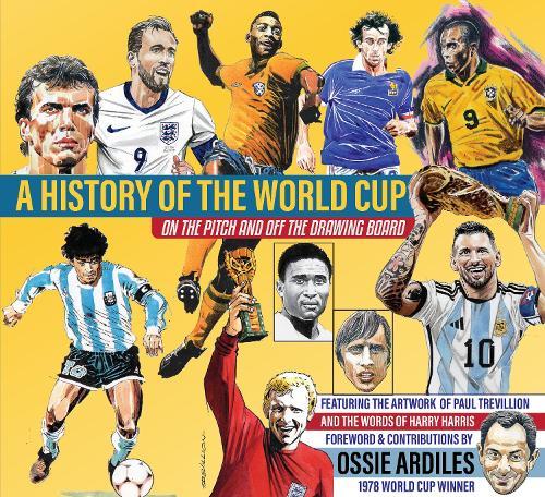 A History of the World Cup: On the Pitch and Off the Drawing Board