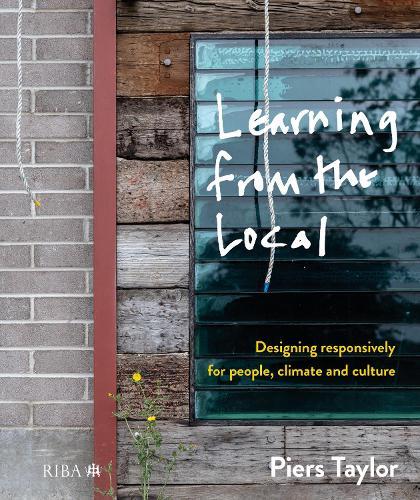 Learning from the Local: Designing responsively for people, climate and culture
