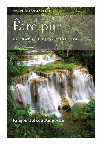 Être pur: La Pratique de Vajrasattva