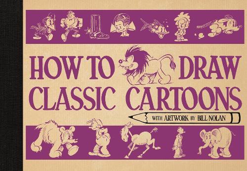 How to Draw Classic Cartoons