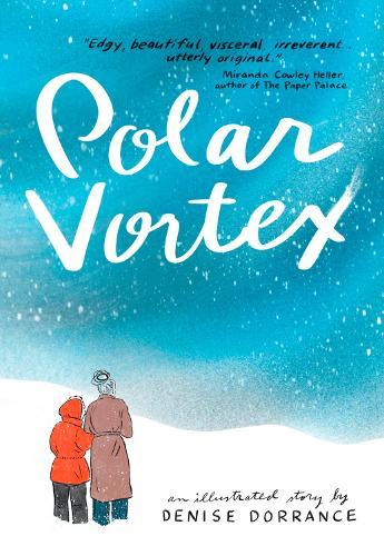 Polar Vortex: An illustrated story by Denise Dorrance