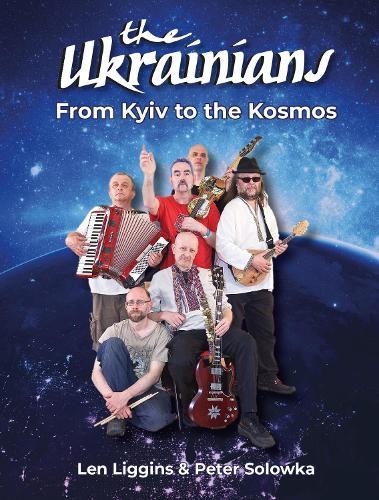 From Kyiv to the Kosmos: The Ukrainians
