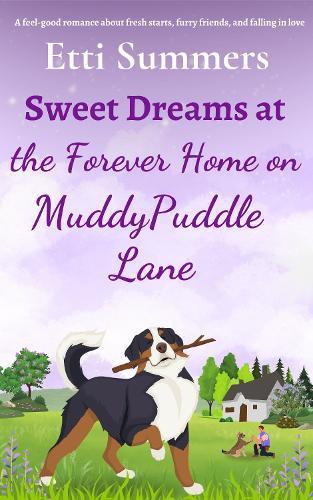 Sweet Dreams at the Forever Home on Muddypuddle Lane