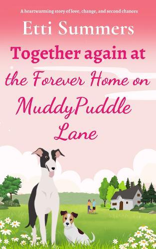 Together Again at the Forever Home on Muddypuddle Lane