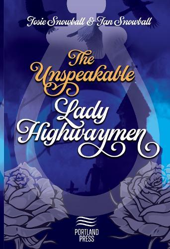 The Unspeakable Lady Highwaymen