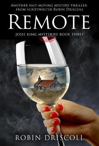 Remote: Josie King Mysteries Book 3