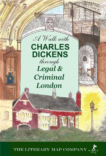 A Walk with Charles Dickens through Legal and Criminal London