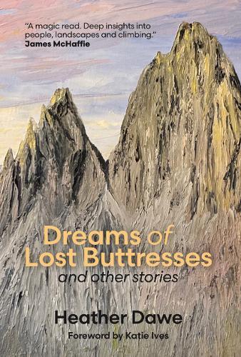 Dreams of Lost Buttresses: and other stories