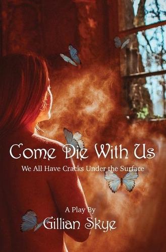 Come Die With Us: Do You Hide Your Pain, Grief and Mental Health from Your Loved Ones?