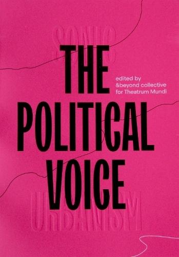 Sonic Urbanism: the Political Voice