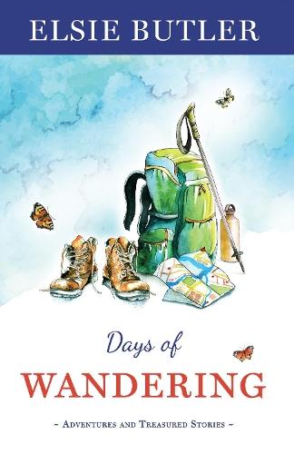 Days of Wandering: Adventures and Treasured Stories