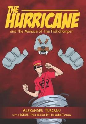 The Hurricane and the Menace of the Fishchomper