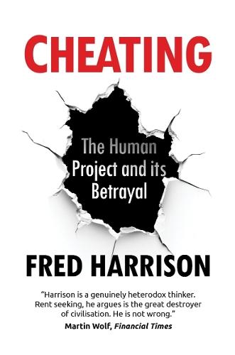 Cheating: The Human Project and Its Betrayal