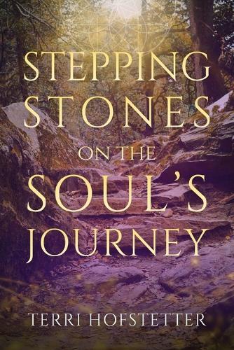Stepping Stones on the Soul's Journey