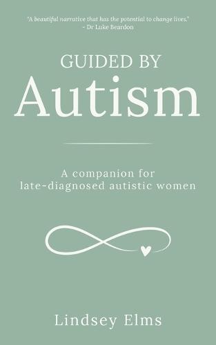 Guided by Autism: A companion for late-diagnosed autistic women