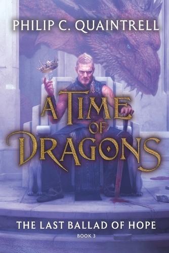The Last Ballad of Hope (A Time of Dragons: Book 3)