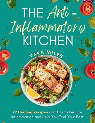 The Anti-Inflammatory Kitchen